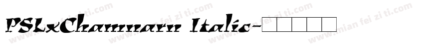 PSLxChamnarn Italic字体转换